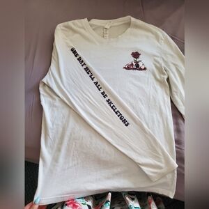 One Day We'll All Be Skeletons longsleeve tee